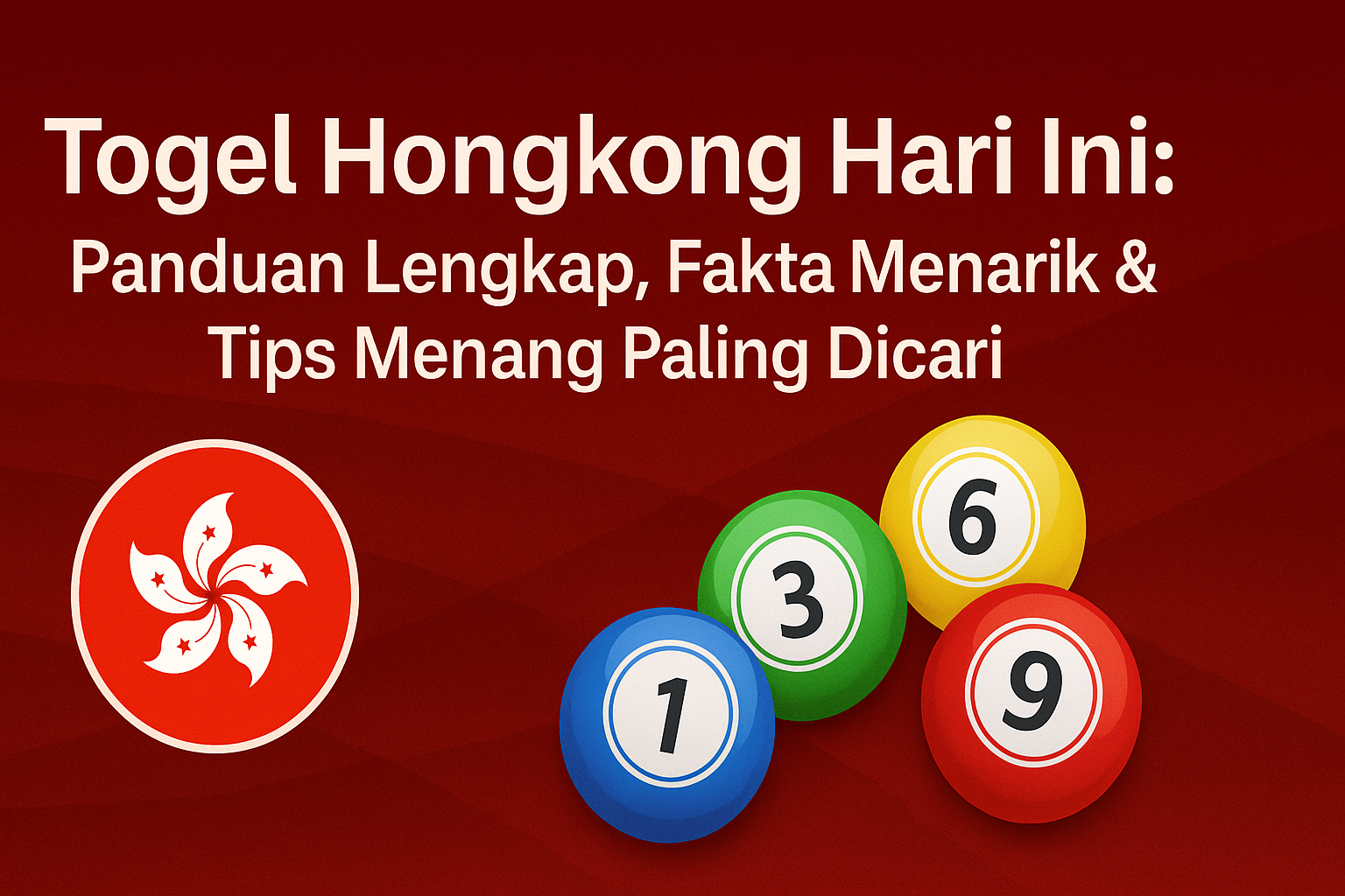 Panduan Lengkap Tips bermain togel hk