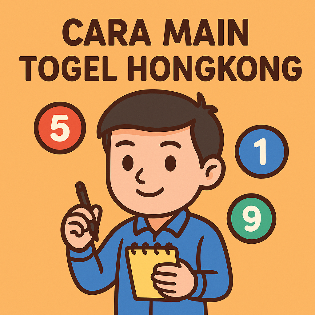 Cara Main Togel Hongkong Sering Menang