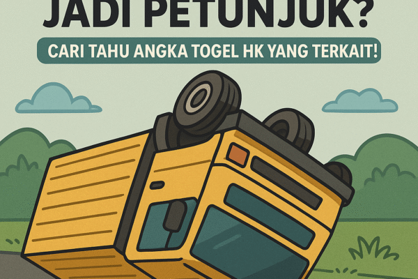 Truk terbalik jadi petunjuk? Cari tahu angka togel HK yang terkait – ilustrasi animasi AI