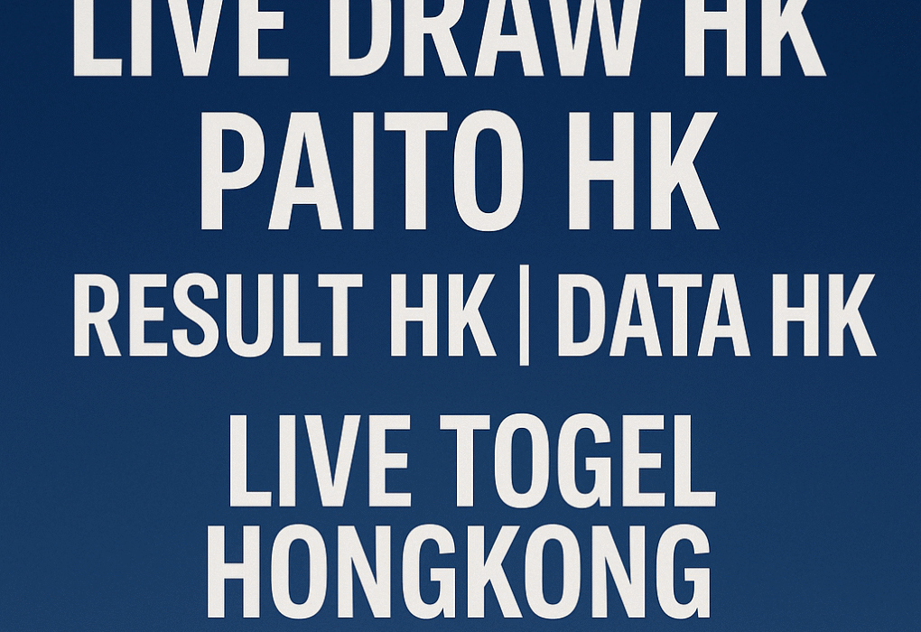 Live Draw HK Paito HK Result HK Data HK Live Togel Hongkong Live 2025